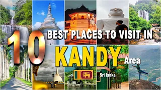 10 Best places to Visit in Kandy area #kandy #srilanka #tourism