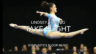 Gymnastics Floor Music | Take Flight | Lindsey Stirling