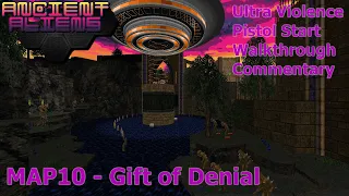 Doom II: Ancient Aliens (Ultra Violence 100%) Walkthrough (MAP10: Gift of Denial)