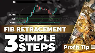 PROFIT TIP: How To Correctly Use The Fib Retracement In Crypto: 3 SIMPLE STEPS