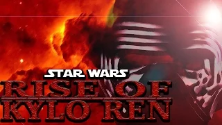Star Wars: Rise of Kylo Ren (Fan Film)