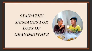 Sympathy Messages Loss of Grandmother