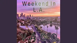 Weekend in LA