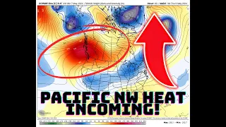 Pacific NW Weather: Heat Incoming!