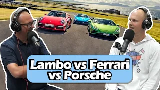 Lambo vs Ferrari vs Porsche: Who Is Currently The Best? [S6, E49]