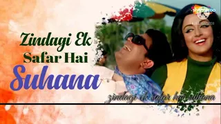 Zindagi ek safar hai suhana-andaz/Kishore Kumar/Rajesh Khanna/hema Malini/evergreen song