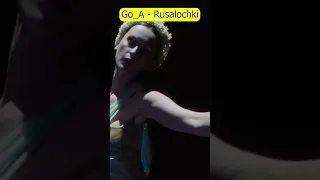 Go A   Rusalochki