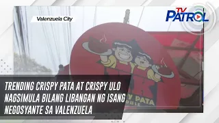 Trending crispy pata at crispy ulo nagsimula bilang libangan ng isang negosyante sa Valenzuela
