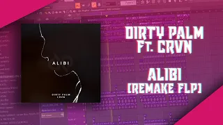 Dirty Palm ft. CRVN - Alibi (Remake) [Free FLP]
