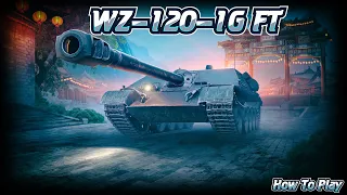 WZ-120-1G FT - 11 Frags, 6K Damage - IT can WIN!!!