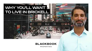 Why You Want to Live in Brickell, Miami