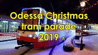 Odessa Christmas tram parade 2019 / Рождественский парад трамваев в Одессе 2019 [4K]