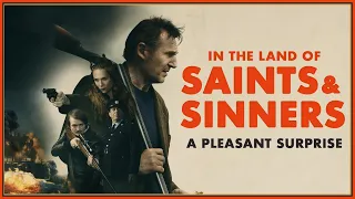 in the land of saints and sinners: a pleasant surprise (movie review)