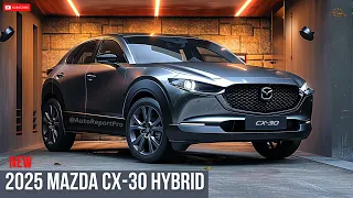 New 2025 Mazda CX-30 hybrid Unveiled - more revolutionary improvements!