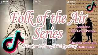 BookTok Compilation - The ​Cruel Prince - The Folk of the Air Series with Spoilers