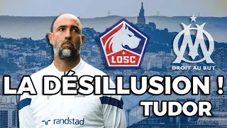 LA DÉSILLUSION TUDOR lors de LOSC - OM !