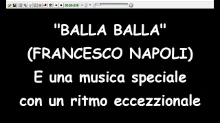 Francesco Napoli - Balla balla  (Karaoke  Devocalizzata)