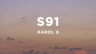 KAROL G - S91 (Letra/Lyrics)