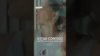 Estar contigo - Austin Palao & Flavia Laos