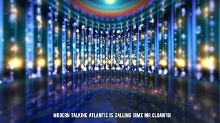 Modern Talking Atlantis is Calling (rmx Mr Cloanto)