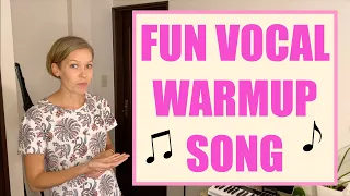 FUN!! vocal warmup song