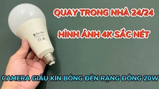 Camera nguỵ trang bóng đèn rạng đông 20w siêu sáng , camera giấu kín bóng đèn led tốt nhất hiện nay