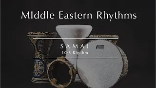 MIDDLE EASTERN RHYTHMS | Samai 10/8 🎶Listen, Dance & Play + 30min