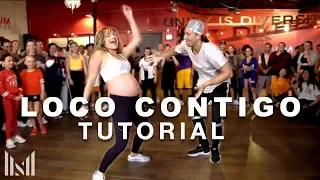 "LOCO CONTIGO" Dance Tutorial | Matt Steffanina & Chachi Choreography