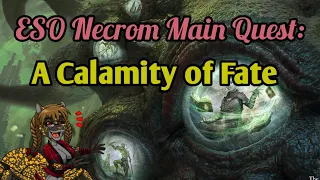 ESO Necrom MQ: A Calamity of Fate (4)