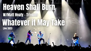 Heaven Shall Burn (with Matt Heafy/Trivium) - Whatever it May Take live 2023