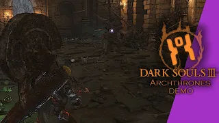 "Who's that Pokesouls" - Dark Souls III [Archthrones Demo] w/Sabaku, Anima della Sfida II #2