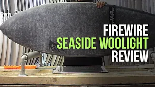 Firewire Machado Seaside Woolight Review