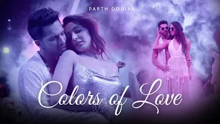 Colors of love Mashup - Parth Dodiya | Romantic love Songs | Holi Special 2024