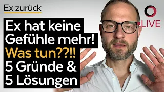 Ex hat keine Gefühle mehr! - Wie steht deine Chance? Was kannst du tun? 5 Gründe & 5 Lösungen