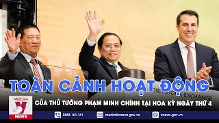 Toàn cảnh hoạt động của Thủ tướng Phạm Minh Chính tại Hoa Kỳ ngày thứ 4 - VNEWS