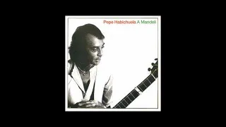 Pepe Habichuela - A Mandeli (Disco Completo)