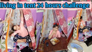 Living in a  tent  for 24 Hours challenge|24 hours Overnight in a tent challenge |LearnWithPriyanshi