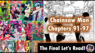 THE END OF CHAINSAW MAN? | Let's Read! CHAINSAW MAN, Chapters 91-97 | Midnight Snacks