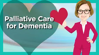 Palliative Care for Dementia