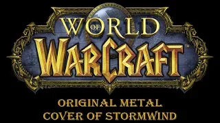 Варкрафт клип на английском (Original Metal Cover of Stormwind)