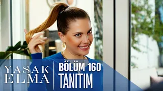 Yasak Elma 160. Bölüm Tanıtımı