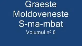 Graeste Moldoveneste - S-ma-mbat