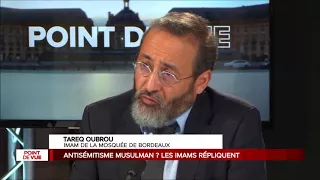 Tareq Oubrou : "être musulman et antisémite ne rime à rien du tout"