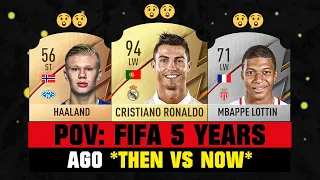 POV: FIFA 5 YEARS AGO VS NOW! 💀😲 ft. Ronaldo, Haaland, Mbappe… etc