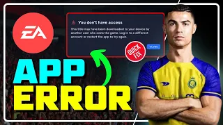 How to Fix EA FC 24  APP ERROR | Fix You Don't Have ACCESS Error [Steam/Epic Games Launcher] ✅