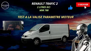 RENAULT TRAFIC 2 TEST A LA VALISE PARAMETRE MOTEUR