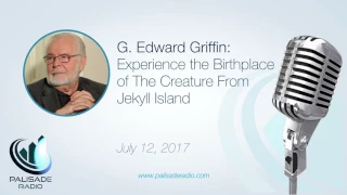 G. Edward Griffin: Experience the Birthplace of The Creature From Jekyll Island