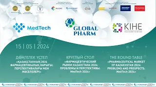 Круглый стол
        «Фармацевтический рынок Казахстана 2024:
        проблемы и перспективы. MedTech 2024»