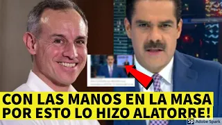 ¡YA SALIO EL PEINE! POR ESTA RAZON JAVIER ALATORRE SE LANZ0 CONTRA DR LOPEZ GATELL AQUI LA VERDAD