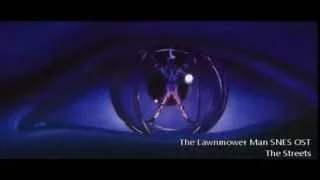 The Lawnmower Man - The Streets